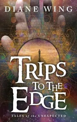 Viajes al límite: Historias de lo inesperado - Trips to the Edge: Tales of the Unexpected