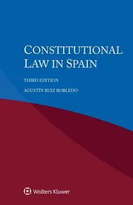 El Derecho Constitucional en España - Constitutional Law in Spain