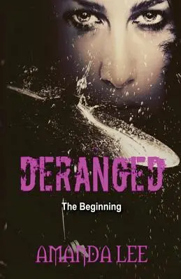 Deranged: El principio - Deranged: The Beginning