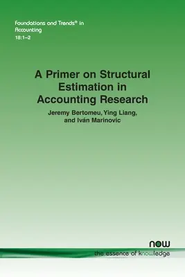 A Primer on Structural Estimation in Accounting Research (Introducción a la estimación estructural en la investigación contable) - A Primer on Structural Estimation in Accounting Research