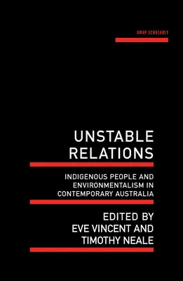 Relaciones inestables: Indígenas y ecologismo en la Australia contemporánea - Unstable Relations: Indigenous People and Environmentalism in Contemporary Australia
