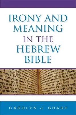 Ironía y sentido en la Biblia hebrea - Irony and Meaning in the Hebrew Bible