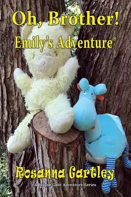 ¡Oh, Brother! (La aventura de Emily) - Oh, Brother! (Emily's Adventure)