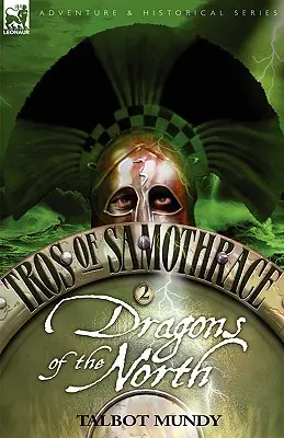 Tros de Samotracia 2: Dragones del Norte - Tros of Samothrace 2: Dragons of the North