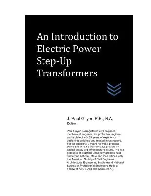 Introducción a los transformadores elevadores de potencia eléctrica - An Introduction to Electric Power Step-Up Transformers