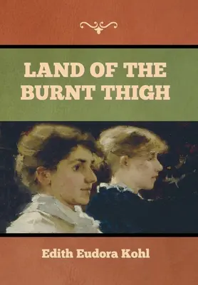 La tierra del muslo quemado - Land of the Burnt Thigh