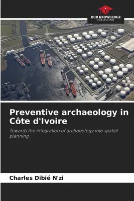 Arqueología preventiva en Costa de Marfil - Preventive archaeology in Cte d'Ivoire