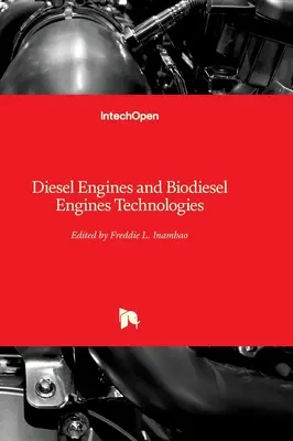 Tecnologías de motores diésel y biodiésel - Diesel Engines and Biodiesel Engines Technologies