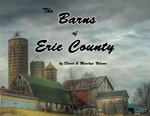 Los graneros del condado de Erie - The Barns of Erie County