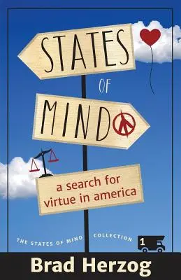 Estados de ánimo: La búsqueda de la virtud en América - States of Mind: A Search for Virtue in America