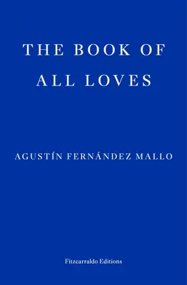 El libro de todos los amores - The Book of All Loves