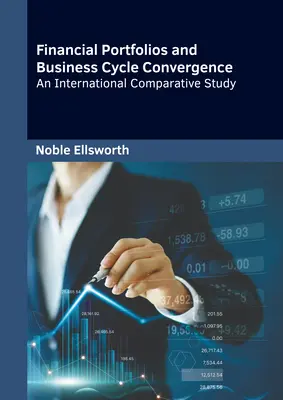 Carteras financieras y convergencia del ciclo económico: Un estudio comparativo internacional - Financial Portfolios and Business Cycle Convergence: An International Comparative Study