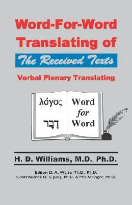 Traducción Palabra por Palabra de los Textos Recibidos, Traducción Plenaria Verbal - Word-For-Word Translating of The Received Texts, Verbal Plenary Translating