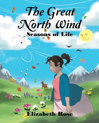 El Gran Viento del Norte: Estaciones de la Vida - The Great North Wind: Seasons of Life