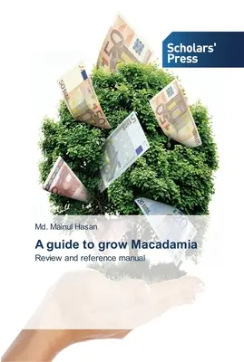 Guía para cultivar macadamias - A guide to grow Macadamia