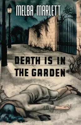 La muerte está en el jardín - Death is in the Garden