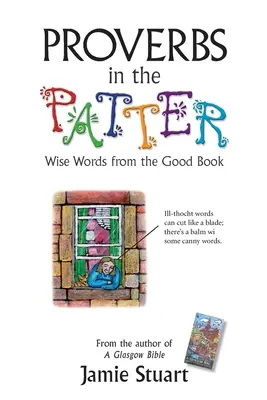 Proverbios en el patrón: Sabias palabras del Buen Libro - Proverbs in the Patter: Wise Words from the Good Book