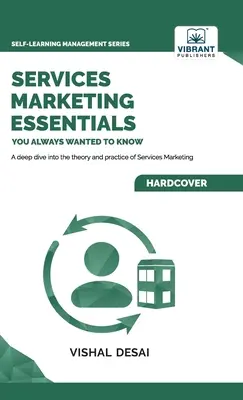 Fundamentos del marketing de servicios que siempre quiso conocer - Services Marketing Essentials You Always Wanted to Know