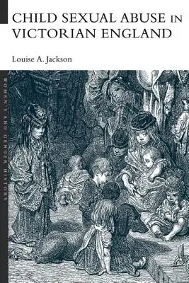 Abuso sexual infantil en la Inglaterra victoriana - Child Sexual Abuse in Victorian England