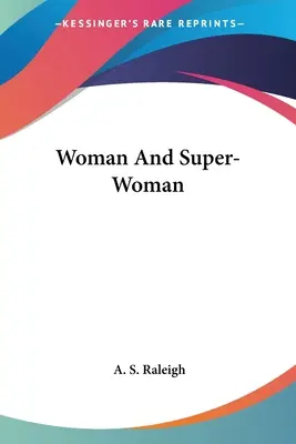 Mujer y Supermujer - Woman And Super-Woman