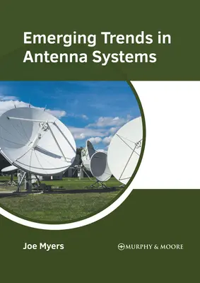 Nuevas tendencias en sistemas de antenas - Emerging Trends in Antenna Systems