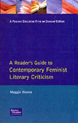 Guía del lector sobre crítica literaria feminista contemporánea - A Reader's Guide to Contemporary Feminist Literary Criticism