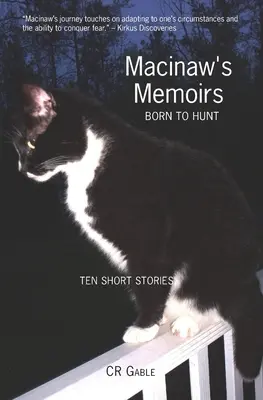 Memorias de Macinaw: Born To Hunt - Macinaw's Memoirs: Born To Hunt