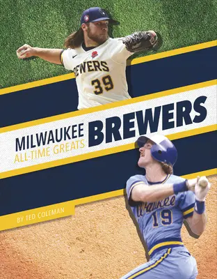 Grandes de todos los tiempos de los Milwaukee Brewers - Milwaukee Brewers All-Time Greats