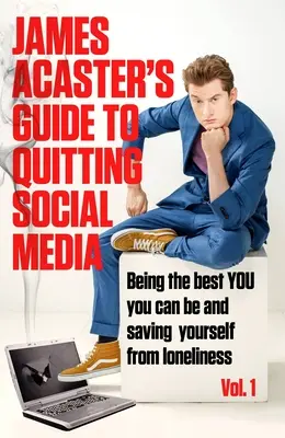 Guía de James Acaster para dejar las redes sociales - James Acaster's Guide to Quitting Social Media