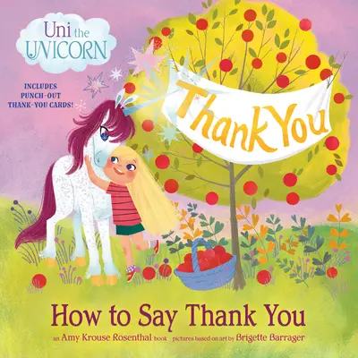 Uni el Unicornio: Cómo dar las gracias - Uni the Unicorn: How to Say Thank You