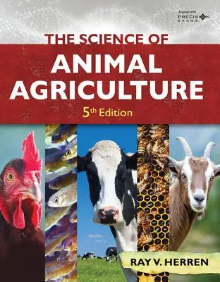 La ciencia de la agricultura animal, 5 - The Science of Animal Agriculture, 5th