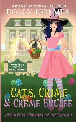 Gatos, Crimen y Creme Brulee - Cats, Crime & Creme Brulee