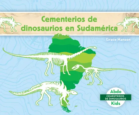 Cementerios de Dinosaurios En Sudamrica (Dinosaur Graveyards in South America)