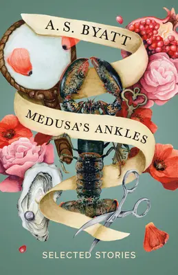 Los tobillos de Medusa: Cuentos selectos - Medusa's Ankles: Selected Stories