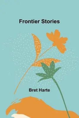 Historias de frontera - Frontier Stories