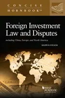 Foreign Investment Law and Disputes - Including China, Europe, and North America (Derecho de las inversiones extranjeras y litigios en China, Europa y Norteamérica) - Foreign Investment Law and Disputes - Including China, Europe, and North America