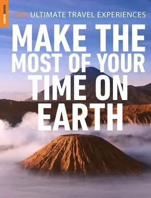 Rough Guides Aproveche al máximo su tiempo en la Tierra - Rough Guides Make the Most of Your Time on Earth