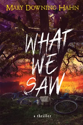 Lo que vimos: un thriller - What We Saw: A Thriller