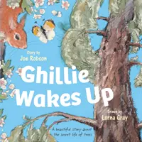 Ghillie Wakes Up - Una bella historia sobre la vida secreta de los árboles - Ghillie Wakes Up - A beautiful story about the secret life of trees