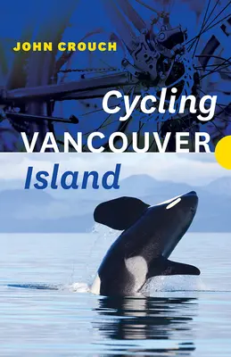 Ciclismo en la isla de Vancouver - Cycling Vancouver Island