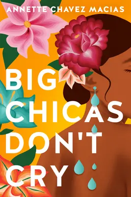 Las chicas grandes no lloran - Big Chicas Don't Cry