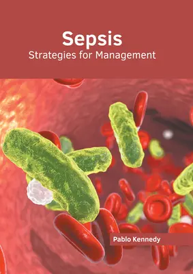 Sepsis: estrategias para su tratamiento - Sepsis: Strategies for Management