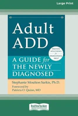 TDA en adultos: Guía para el recién diagnosticado [Standard Large Print 16 Pt Edition] - Adult ADD: A Guide for the Newly Diagnosed [Standard Large Print 16 Pt Edition]