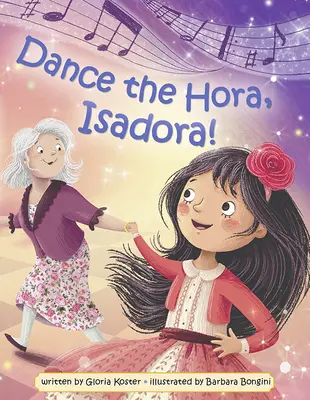 Baila la Hora, Isadora - Dance the Hora, Isadora