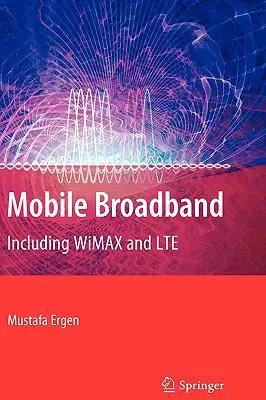 Banda ancha móvil: Incluyendo Wimax y Lte - Mobile Broadband: Including Wimax and Lte