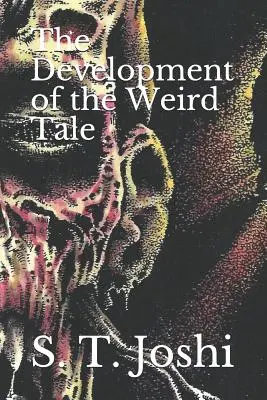 La evolución del cuento extraño - The Development of the Weird Tale