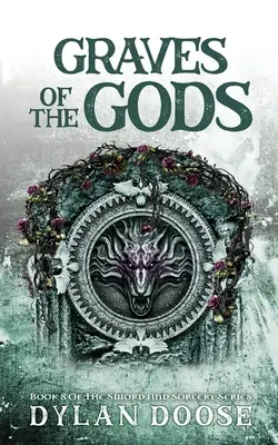 Las tumbas de los dioses: una novela de espada y brujería - Graves of the Gods: A Sword and Sorcery Novel