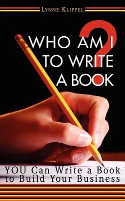 ¿Quién soy yo para escribir un libro? - Who Am I to Write a Book?