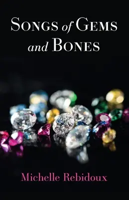 Canciones de gemas y huesos - Songs of Gems and Bones