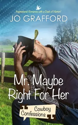 El Sr. Perfecto para Ella - Mr. Maybe Right for Her